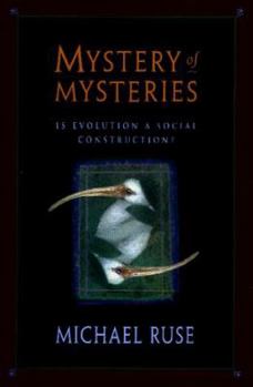 Hardcover Mystery of Mysteries: Is Evolution a Social Construction? Book