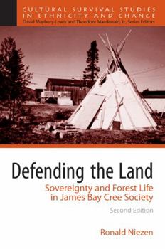 Paperback Defending the Land: Sovereignty and Forest Life in James Bay Cree Society Book