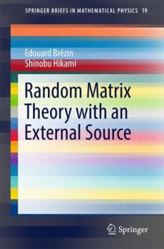 Paperback Random Matrix Theory with an External Source Book