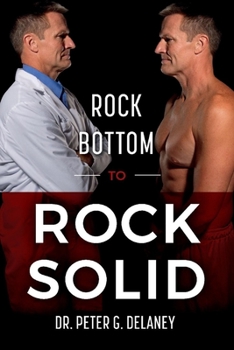 Paperback Rock Bottom to Rock Solid Book