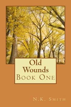 Paperback Old Wounds: A Just Wait Novel Book