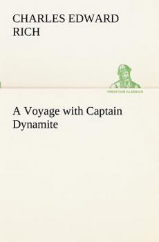 Paperback A Voyage with Captain Dynamite Book