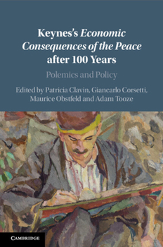 Paperback Keynes's Economic Consequences of the Peace after 100 Years Book