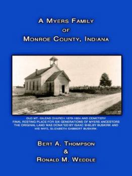 Paperback A Myers Family of Monroe County, Indiana Book