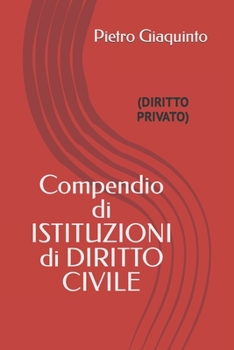 Paperback Compendio di ISTITUZIONI di DIRITTO CIVILE: (Diritto Privato) [Italian] Book