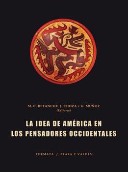 Paperback La Idea de Am?rica En Los Pensadores Occidentales [Spanish] Book