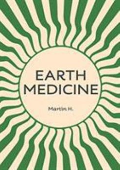 Paperback Earth Medicine: What Doctors Won't Tell You About Cancer Book