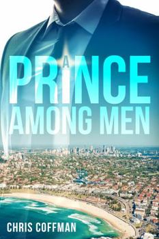 Paperback A Prince Among Men: A Novel Book