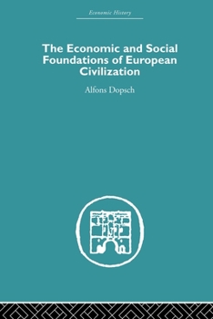 Paperback The Economic and Social Foundations of European Civilization Book