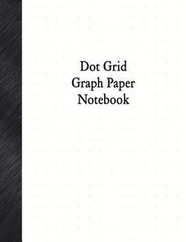 Paperback Dot Grid Graph Paper Notebook: 1/2" Dot Grid Rule, 80 Pages Book