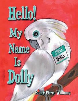 Paperback Hello! My Name Is Dolly Book