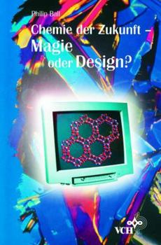 Paperback Chemie Der Zukunft - Magie Oder Design? (Paper Only) [German] Book