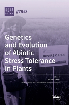 Hardcover Genetics and Evolution of Abiotic Stress Tolerance in Plants Book