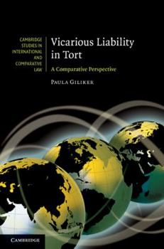 Vicarious Liability in Tort: A Comparative Perspective - Book  of the Cambridge Studies in International and Comparative Law