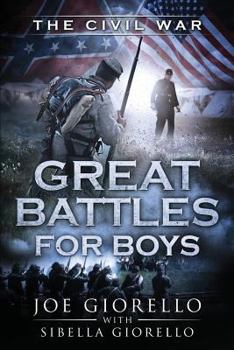 Paperback Great Battles for Boys: Civil War Book