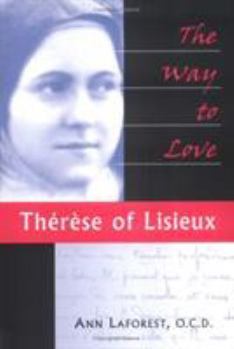 Paperback Therese of Lisieux: The Way of Love Book