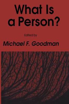 What is A Person? (Contemporary Issues in Biomedicine, Ethics, and Society)