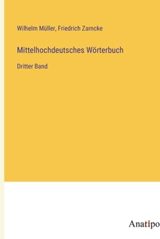 Paperback Mittelhochdeutsches Wörterbuch: Dritter Band [German] Book