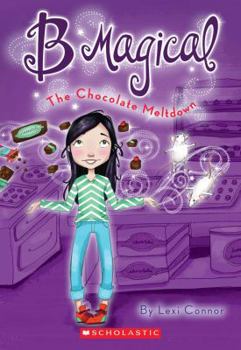 Paperback B Magical #5: The Chocolate Meltdown: Volume 5 Book