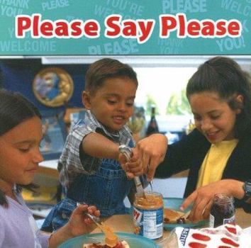 Paperback Please Say Please (Living in My World) Book