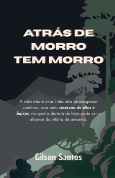 Paperback Atrás de Morro Tem Morro [Portuguese] Book