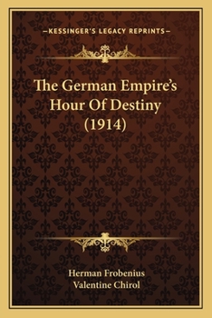 Paperback The German Empire's Hour Of Destiny (1914) Book