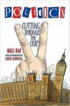 Paperback Politics: Cutting Through the Crap Book