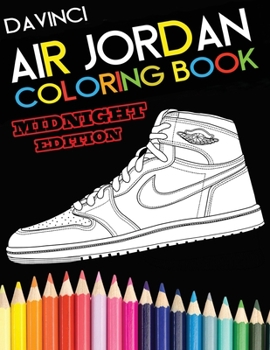 Paperback Air Jordan Coloring Book: Midnight Edition Book