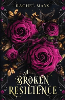 A Broken Resilience (A Beautiful Surrender)