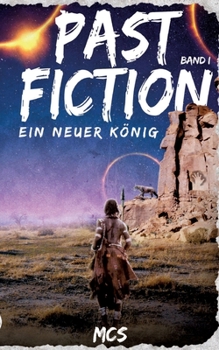 Paperback Past Fiction: Ein neuer König [German] Book