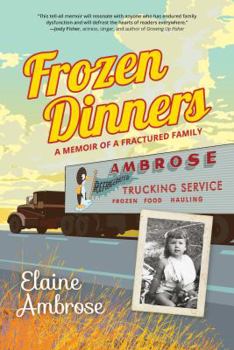 Hardcover Frozen Dinners: A Memoir of a Fractured Family Book