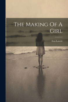 Paperback The Making Of A Girl Book