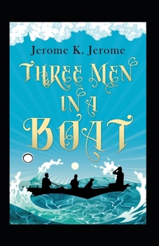 Paperback Three Men in a Boat Annotated Book