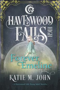 Paperback Forever Emeline: A Havenwood Falls High Novella Book