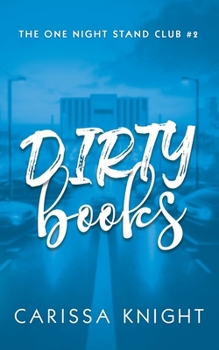 Paperback Dirty Books: A Hilarious Second Chance Romantic Comedy Book