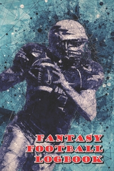 Paperback Fantasy Football Logbook: Organizer for your Fantasy Football Team Book