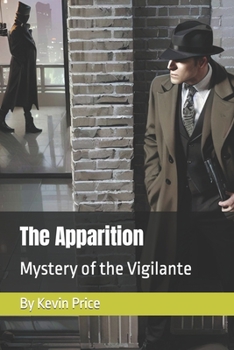 Paperback The Apparition: Mystery of the Vigilante Book