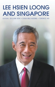 Hardcover Lee Hsien Loong and Singapore Book