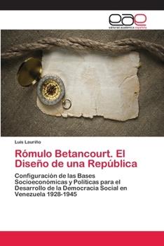 Paperback Rómulo Betancourt. El Diseño de una República [Spanish] Book