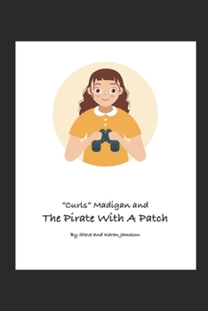 Paperback Curls Madigan and The Pirate With A Patch: Curls In The Cayman Islands Book