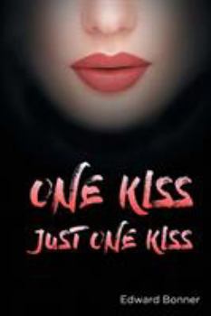Paperback One Kiss: Just One Kiss Book