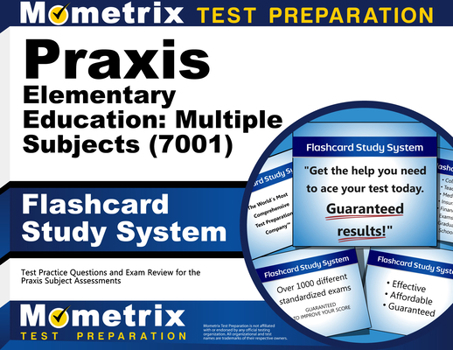 Misc. PRAXIS Elementary Education: Multiple Subjects (7001) Flashcard Study System: Test Practice Questions and Exam Review for the PRAXIS Subject Assessmen Book