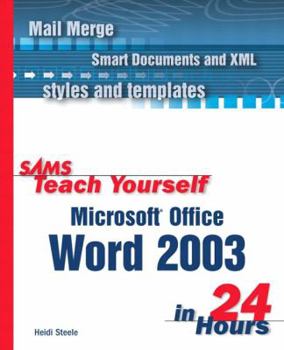 Sams Teach Yourself Microsoft Office Word 2003 in 24 Hours (Sams Teach Yourself) - Book  of the Sams Teach Yourself Series