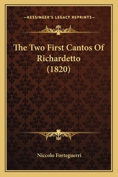 Paperback The Two First Cantos Of Richardetto (1820) Book