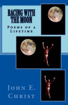 Paperback Racing With the Moon: Poems of a Lifetime Book