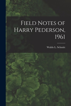 Paperback Field Notes of Harry Pederson, 1961 Book