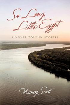 Paperback So Long, Little Egypt: A Novel Told in Stories Book