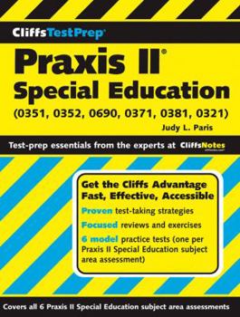 Paperback Cliffstestprep Praxis II: Special Education (0351, 0352, 0690, 0371, 0381, 0321) Book