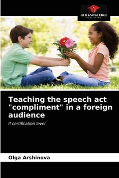 Paperback Teaching the speech act "compliment" in a foreign audience Book
