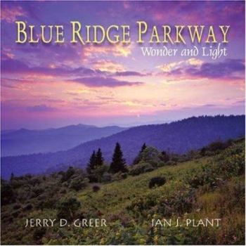 Paperback Blue Ridge Parkway Wonder and Light Book